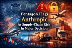 Pentagon Flags Anthropic As Supply-Chain Risk In Major Decision