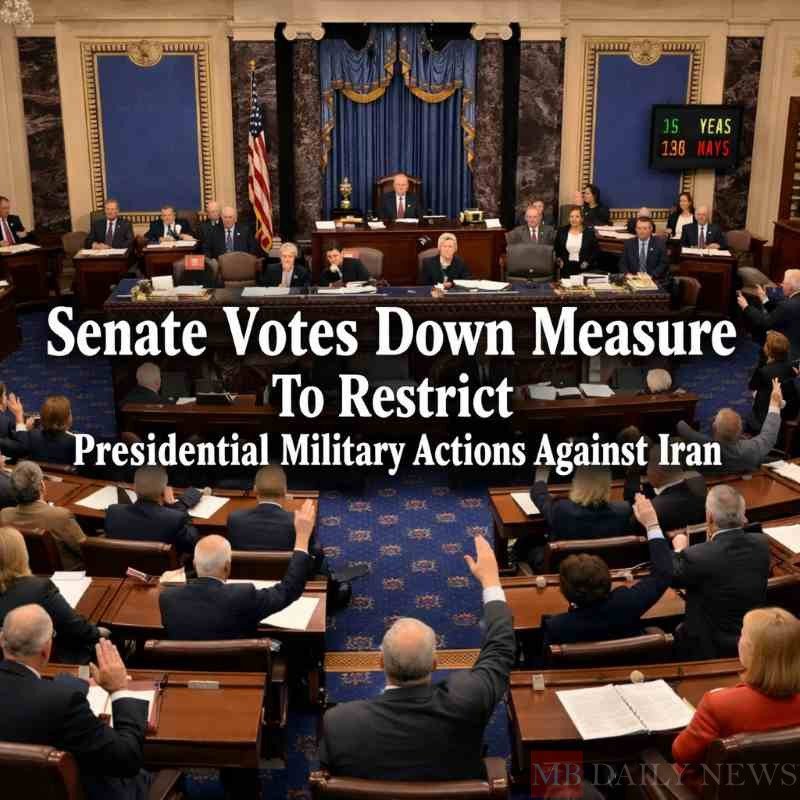 Select Senate Votes Down Measure To Restrict Presidential Military Actions Against Iran Senate Votes Down Measure To Restrict Presidential Military Actions Against Iran