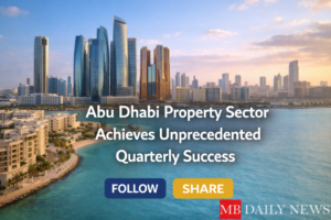 Abu Dhabi Property Sector Achieves Unprecedented Quarterly Success